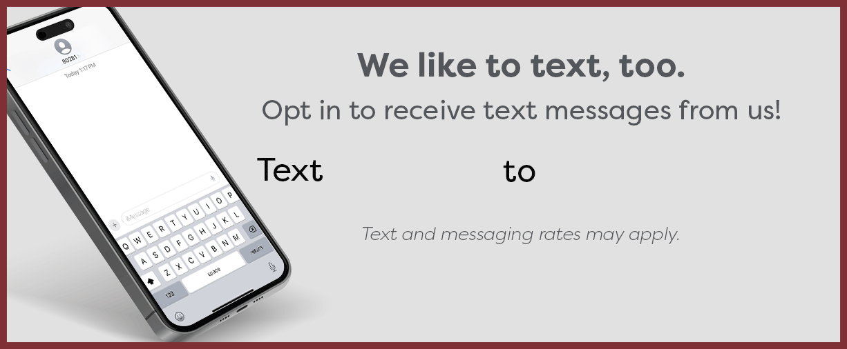 We like to text, too. Opt in to receive text messages from us! text ECU to 80281. Text and messaging rates may apply.